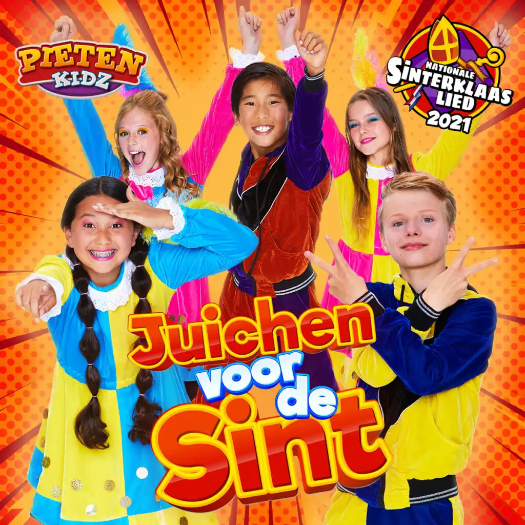 Juichen Voor De Sint (Nationale Sinterklaaslied 2021)